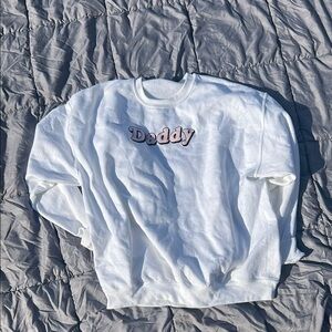 Daddy sweatshirt